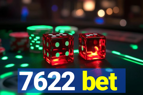 7622 bet